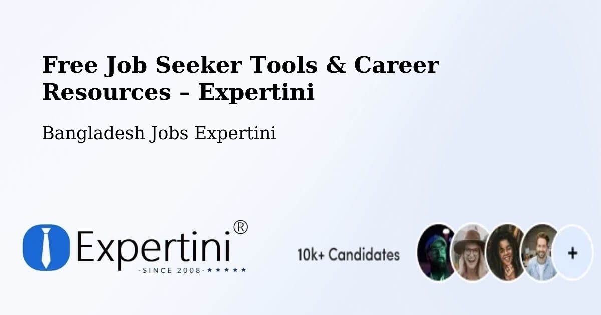 Free Job Seeker Tools & Career Resources – Hājīganj - Hājīganj, Bangladesh Jobs Expertini