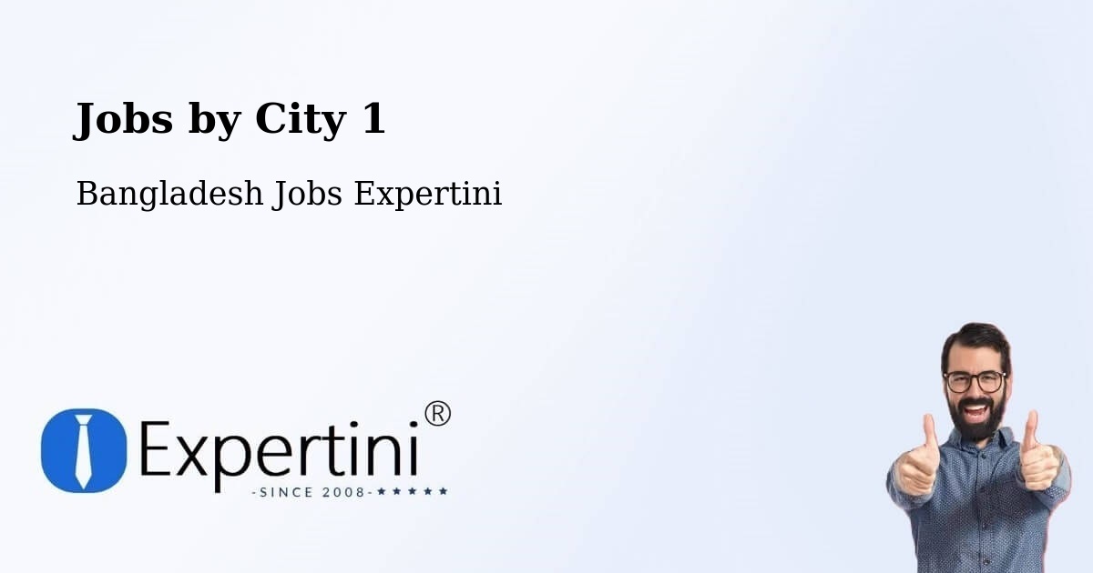 City Jobs in Bangladesh - Expertini